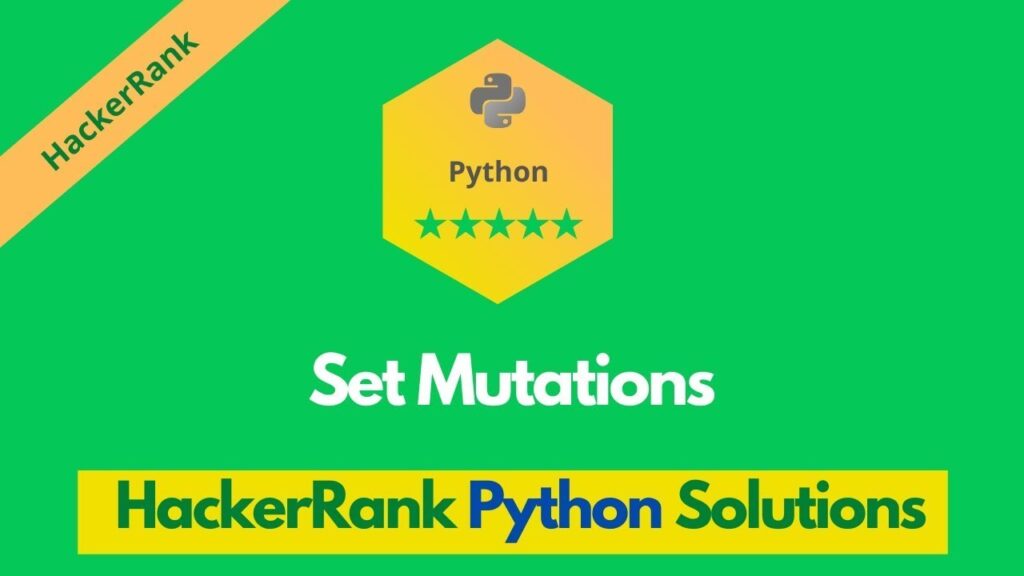 Set Mutations in Python – HackerRank Solution – My Edu Waves
